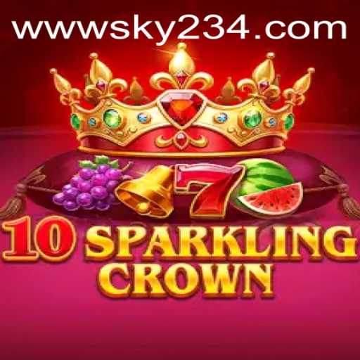 Unveiling 10SparklingCrown: The Latest Sensation from SKY234.COM