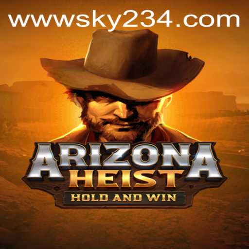 Unveiling ArizonaHeist: The Thrilling New Game Capturing the World's Attention
