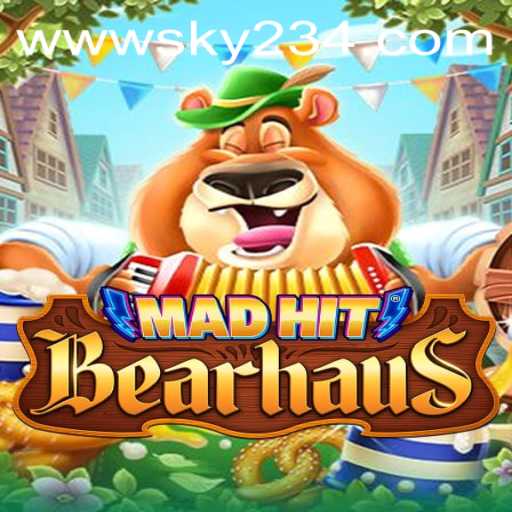 MadHitBearhaus: A Captivating Gaming Experience with SKY234.COM