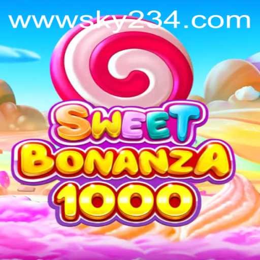 SweetBonanza1000: A Comprehensive Guide to Winning Big with SKY234.COM